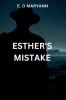 ESTHER'S MISTAKE
