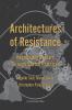 Architectures of Resistance