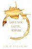 Love You Latte Sophie