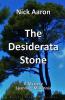 The Desiderata Stone