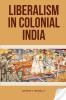 Liberalism in Colonial India