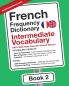 French Frequency Dictionary - Intermediate Vocabulary