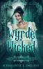 Wyrde and Wicked: 2 (House of Werth)