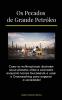 Os Pecados De Grande Petróleo: Como As Multinacionais Destroem Nosso Planeta, Clima E Economia Enquanto Lucram Loucamente E Usam O Greenwashing Para Enganar A Sociedade! (Portuguese Edition)