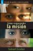 Cómo Comprender La Misión (Spanish Edition)
