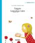 Sagas taggiga vän: Swedish Edition of Stella and her Spiky Friend: 3