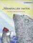 Jääkarhujen matka: Finnish Edition of The Polar Bears' Journey