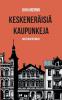 Keskeneräisiä kaupunkeja