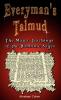 Everyman's Talmud: The Major Teachings of the Rabbinic Sages (Pavez Ana Maria. Coleccion Kiwala.)