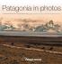 Patagonia in Photos: Commemorative Book of the Third Patagonia Photo Contest: 2