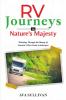 RV  Journeys  in Nature's Majesty