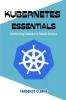 Kubernetes  Essentials