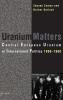 Uranium Matters