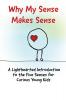 Why My Sense Makes Sense