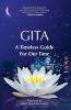 Gita - A Timeless Guide For Our Time