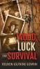 Wood Luck & Survival: The Journey of a Father and his Son through the holocaust Horrors