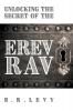 Unlocking the Secret of the Erev Rav: The Mixed Multitude in Jewish Kabbalah