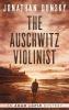 The Auschwitz Violinist: 3 (Adam Lapid Mysteries)