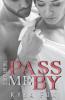 Pass me By