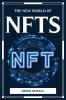 THE NEW WORLD OF NFTs