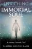 Enriching the Immortal Soul