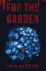 For The Garden