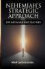Nehemiah's Strategic Approach