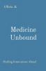 Medicine Unbound