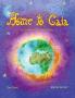 Home to Gaia: A Journey to Peaceful Sleep: 2 (Rainbow Elves / Peace Education)