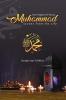 The Prophet of Mercy - Muhammad: Scenes from his Life