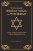 The Ultimate Book of Magic and Witchcraft