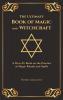 The Ultimate Book of Magic and Witchcraft