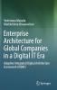 Enterprise Architecture for Global Companies in a Digital IT Era