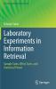 Laboratory Experiments in Information Retrieval