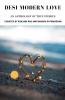 Desi Modern Love: An Anthology Of True Stories About Love