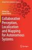 Collaborative Perception Localization and Mapping for Autonomous Systems