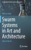 Swarm Systems in Art and Architecture