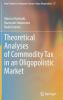 Theoretical Analyses of Commodity Tax in an Oligopolistic Market