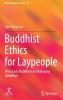 Buddhist Ethics for Laypeople