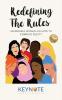 REDEFINING THE RULES: INCREDIBLE WOMEN ON HOW TOEMBRACE EQUITY