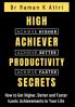 High Achiever Productivity Secrets