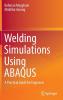 Welding Simulations Using ABAQUS