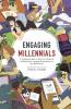 Engaging Millennials: 7 Fundamentals to Recruit Reward & Retain the Largest Generation in the Workforce