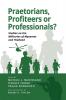 Praetorians Profiteers or Professionals? Studies on the Militaries of Myanmar and Thailand