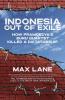 Indonesia Out of Exile: How Pramoedya’s