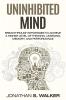 Improve Your Memory - Unlimited Memory: Breakthrough Strategies to Achieve a Higher Level of Thinking Learning Memory and Performance