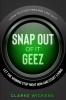 How To Stop Feeling Like Shit: Snap Out Of It Geez - Let The Whining Stop Right Now and Start Living