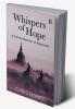 Whispers of Hope: A Family Memoir of Myanmar
