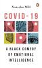COVID-19: A  Black Comedy of Emotional Intelligence