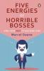 Five Energies of Horrible Bosses…And How Not to Become One